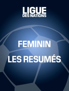 Football - Ligue des nations féminine : les résumés