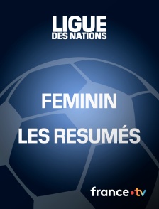 Football - Ligue des nations féminine : les résumés