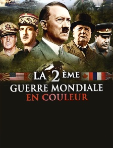 La 2e Guerre mondiale en couleur