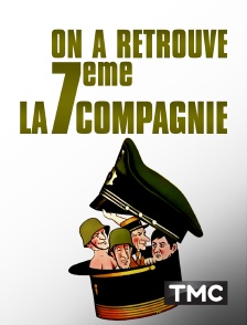 On a retrouvé la 7ème compagnie