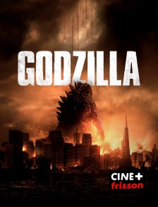 CINE+ Frisson - Godzilla