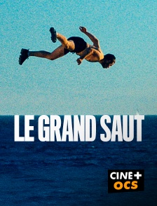 CINÉ Cinéma - Le grand saut