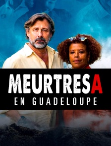 Meurtres en Guadeloupe