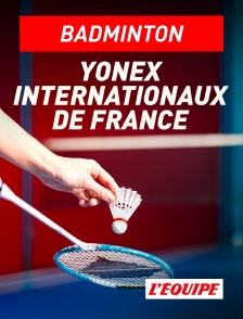 L'Equipe - Badminton - Yonex Internationaux de France