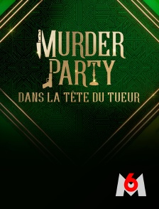 M6 - Murder Party : dans la tête du tueur