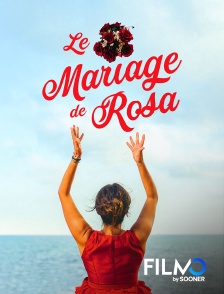 FilmoTV - Le mariage de Rosa