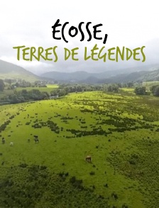 Ecosse, terres de légendes