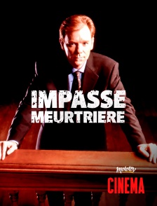 Impasse meurtrière