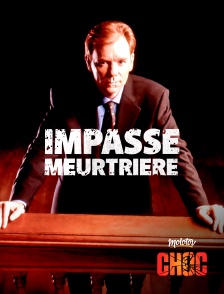 Impasse meurtrière