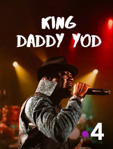 France 4 - King Daddy Yod