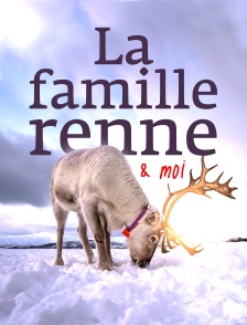 La famille renne et moi