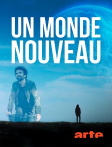 Arte - Un monde nouveau
