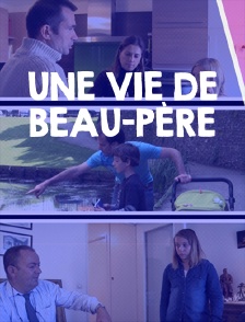 Une vie de beau-père