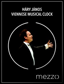 Mezzo - Háry János | Viennese musical clock