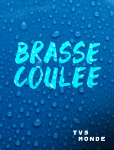 TV5MONDE - Brasse coulée