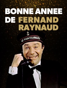 Bonne année de Fernand Raynaud