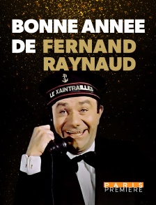 Paris Première - Bonne année de Fernand Raynaud