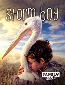 Family Club - Storm Boy l’enfant de la tempête