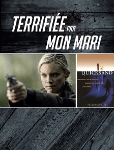 Terrifiée par mon mari
