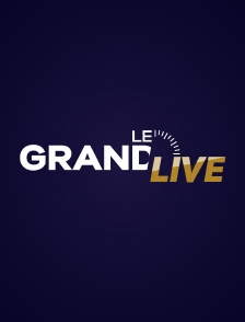 Le grand Live