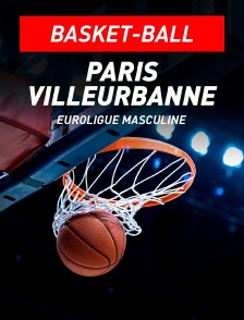 Basket-ball - Euroligue masculine : Paris Basketball / Lyon-Villeurbanne