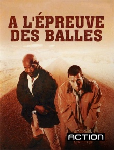 Action - A l'épreuve des balles