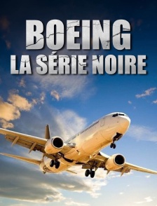 Boeing : la série noire