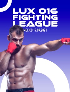 Lux 016 Fighting League, Mexico 17.09.2021