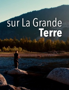 Sur la grande terre