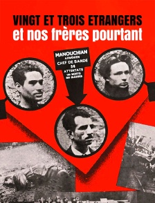 Vingt et trois étrangers et nos frères pourtant