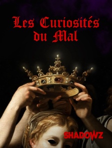 Les Curiosités du Mal