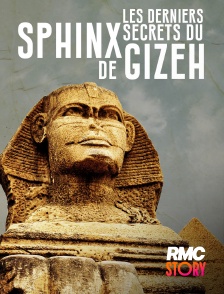 RMC Story - Les derniers secrets du Sphinx de Gizeh