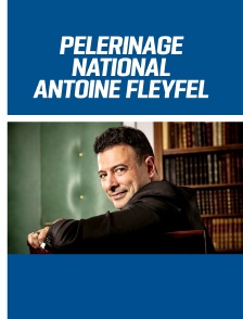 Pèlerinage National - Antoine Fleyfel