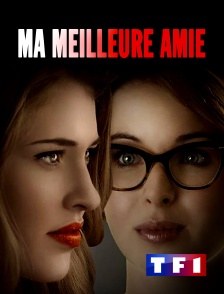 TF1 - Ma meilleure amie