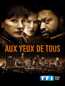 TF1 Séries Films - Aux yeux de tous