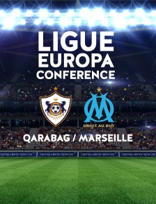 Football - Ligue Europa Conférence : Qarabag / Marseille