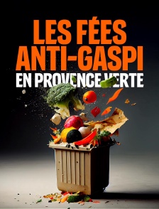 Les fées anti-gaspi, en Provence verte