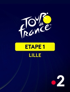 France 2 - Cyclisme - Tour de France 2025 : 1ère étape (Lille Métropole / Lille Métropole)