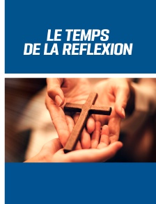 Le temps de la réflexion