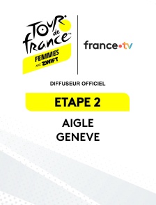 Tour de France féminin 2026 : étape 2 (Aigle - Genève)