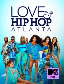 MTV Hits - Love & Hip Hop Atlanta en replay