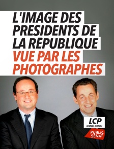 L'image des présidents de la République vue par les photographes