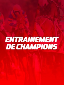 Entrainement de champions