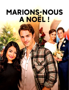 Marions-nous à Noël !