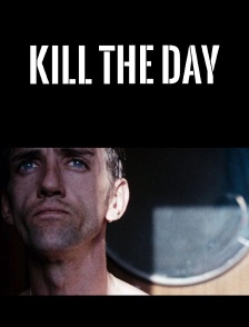 Kill the Day