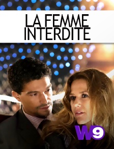 W9 - La femme interdite