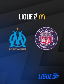 Match Marseille / Toulouse en streaming