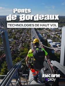 Ponts de Bordeaux : technologies de haut vol