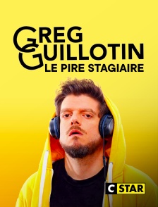 CSTAR - Greg Guillotin, le pire stagiaire