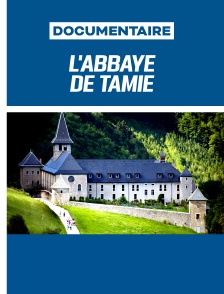 L'Abbaye de Tamié